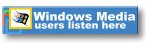 Windows Media Player users click here. 